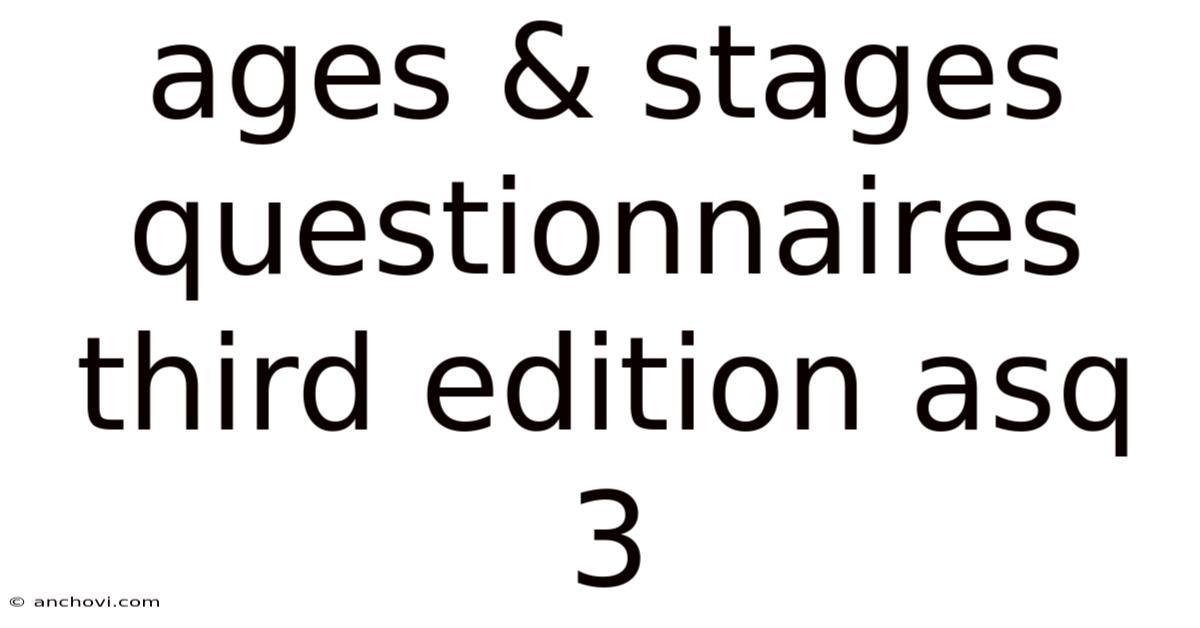 Ages & Stages Questionnaires Third Edition Asq 3