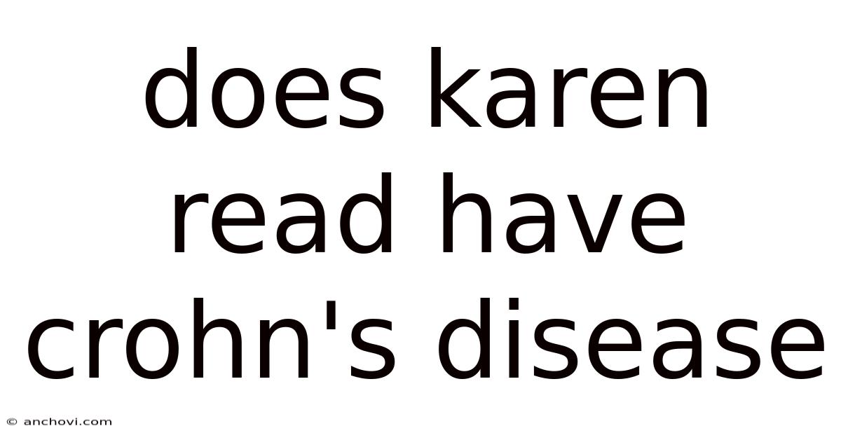 Does Karen Read Have Crohn's Disease