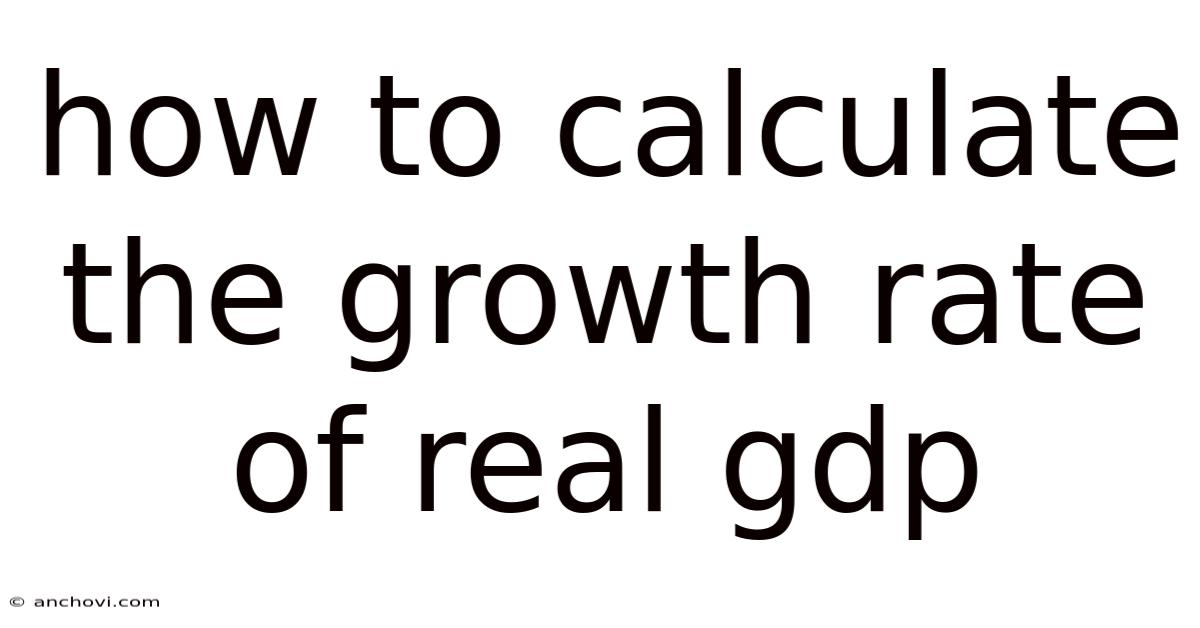 How To Calculate The Growth Rate Of Real Gdp