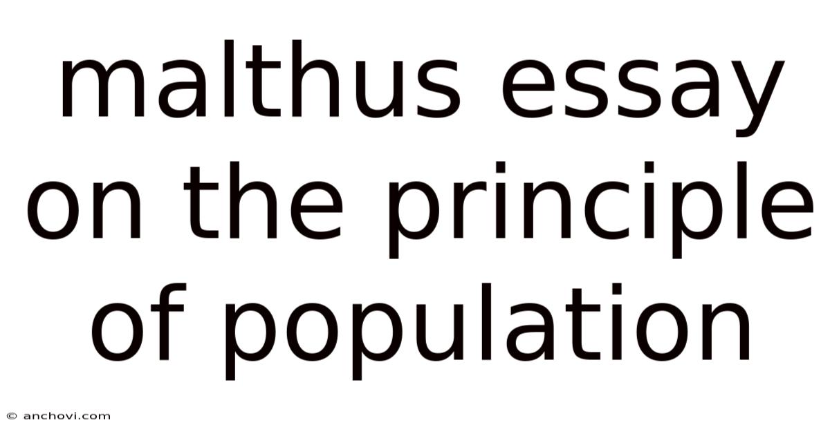 Malthus Essay On The Principle Of Population