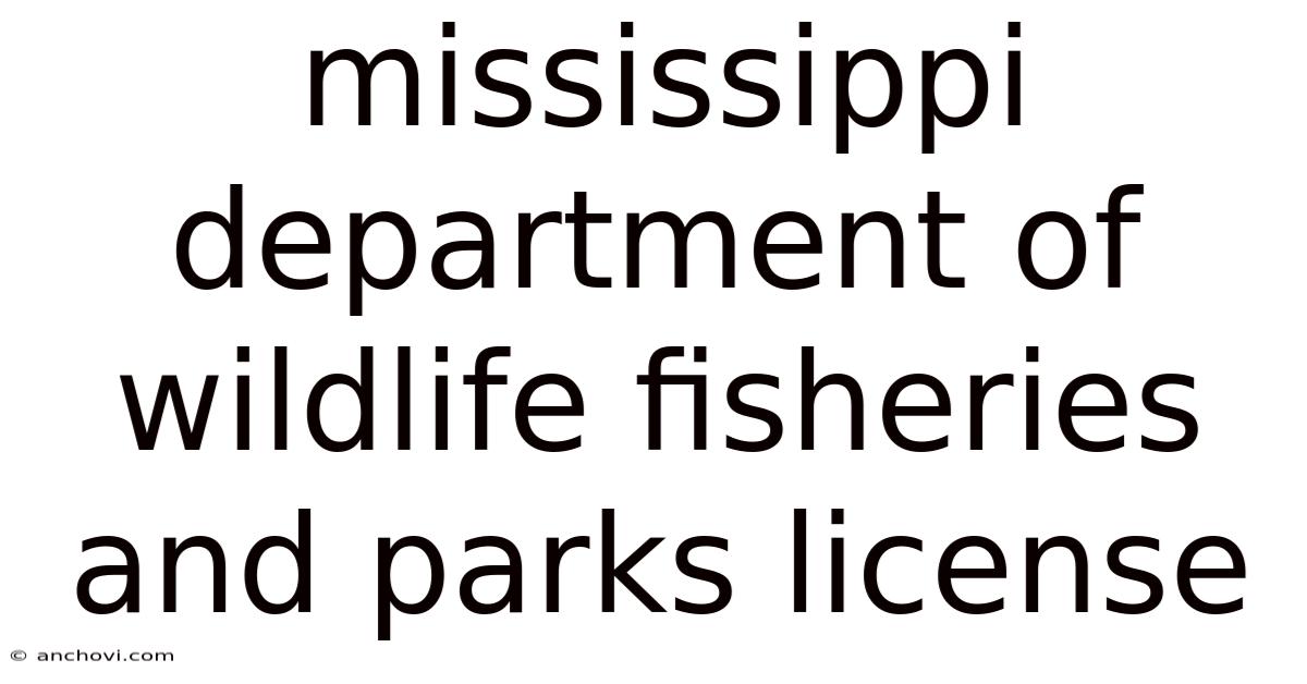 Mississippi Department Of Wildlife Fisheries And Parks License