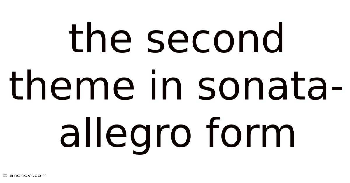 The Second Theme In Sonata-allegro Form