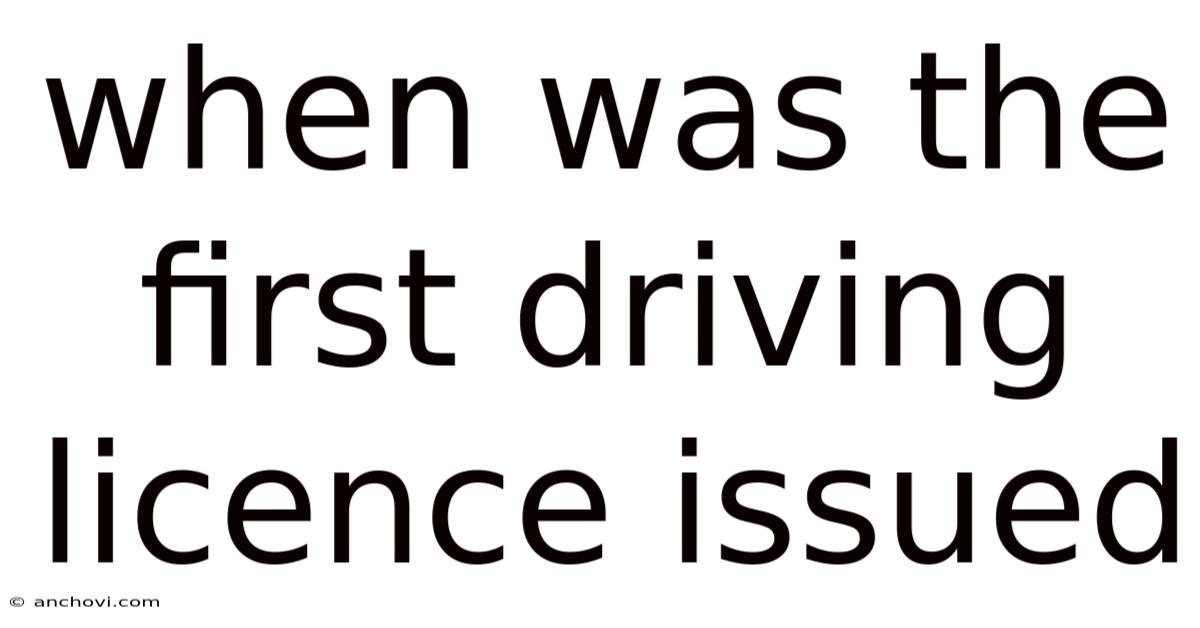 When Was The First Driving Licence Issued